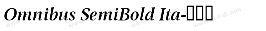 Omnibus SemiBold Ita字体转换